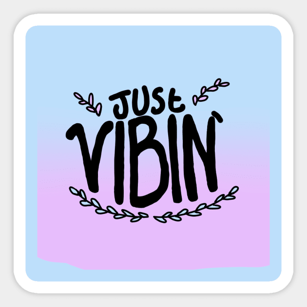 just vibin' Sticker by Midnight August